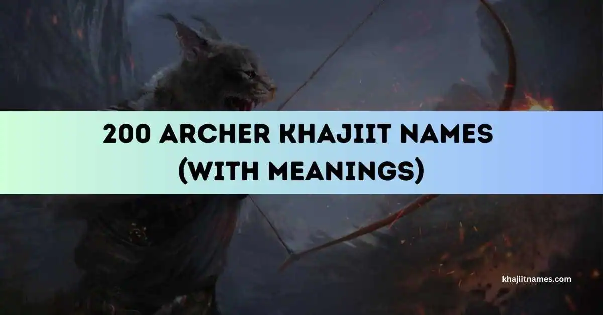Archer Khajiit Names